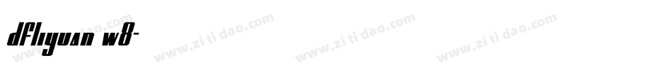 dfliyuan w8字体转换